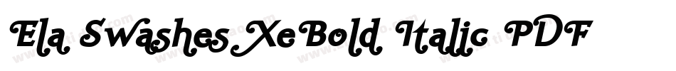 Ela Swashes XeBold Italic PDF字体转换